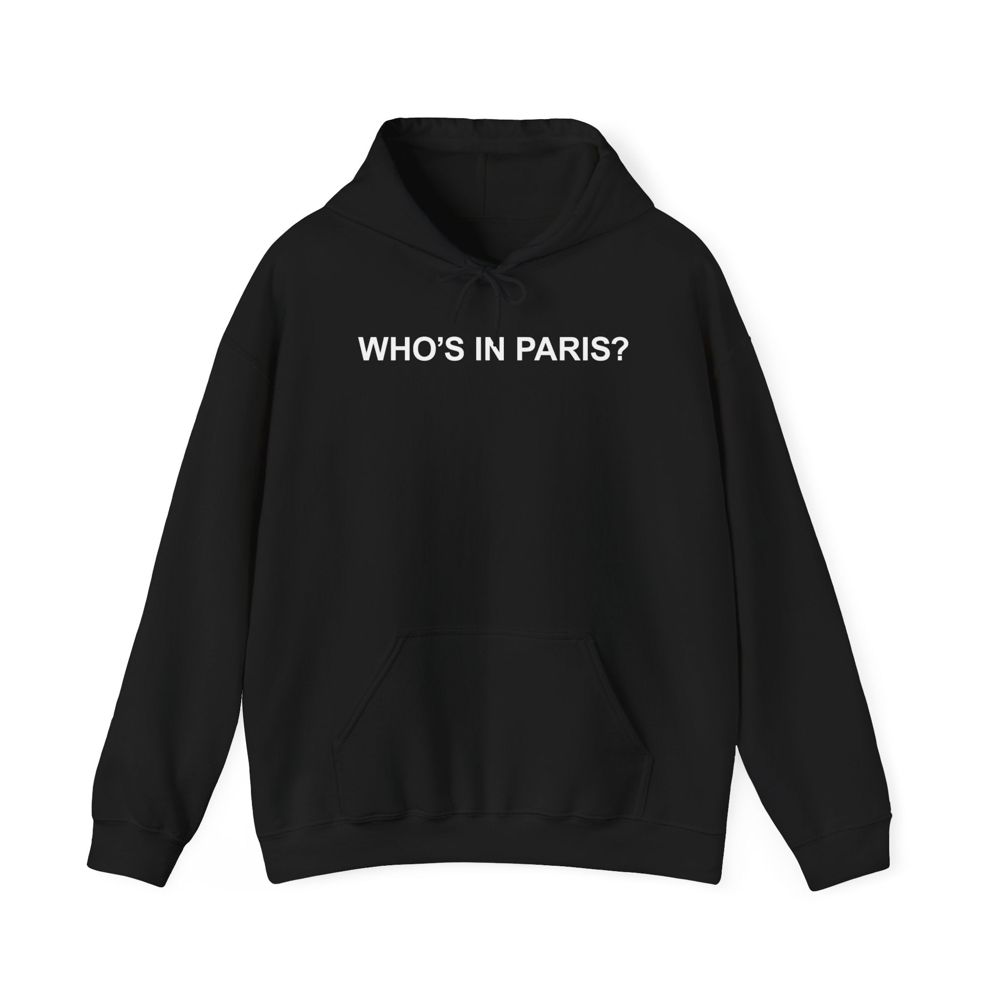 WHO'S IN PARIS? HOODIE