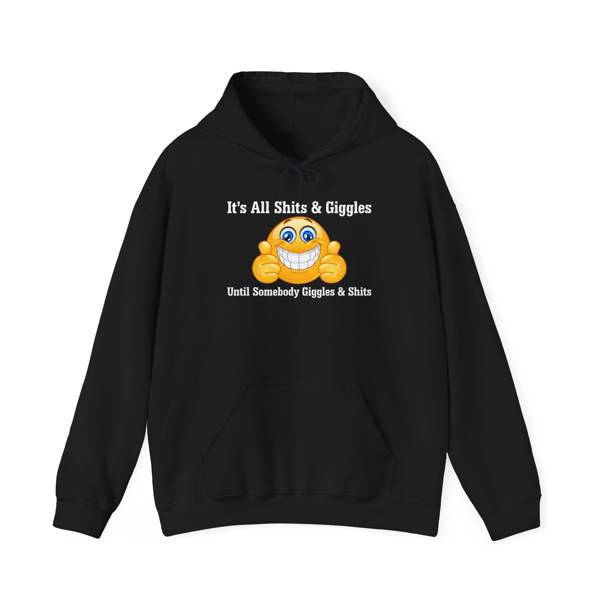 SHITS AND GIGGLES HOODIE